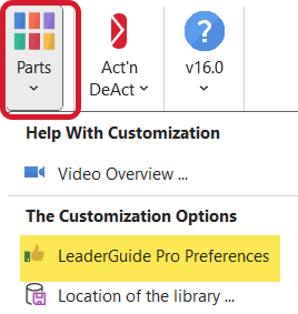 Parts and Preferences on drop down menu on LeaderGuide Pro ribbon