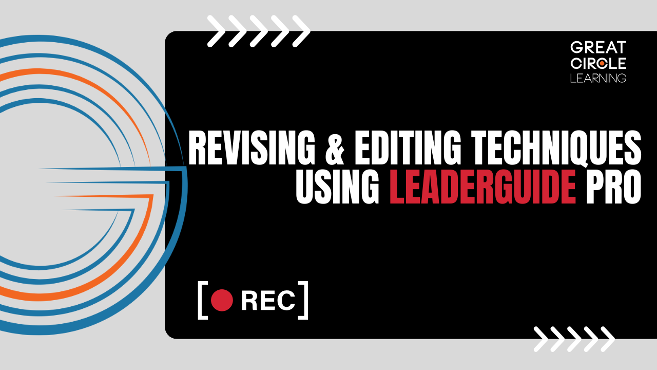 Revising & Editing Techniques Using LeaderGuide Pro