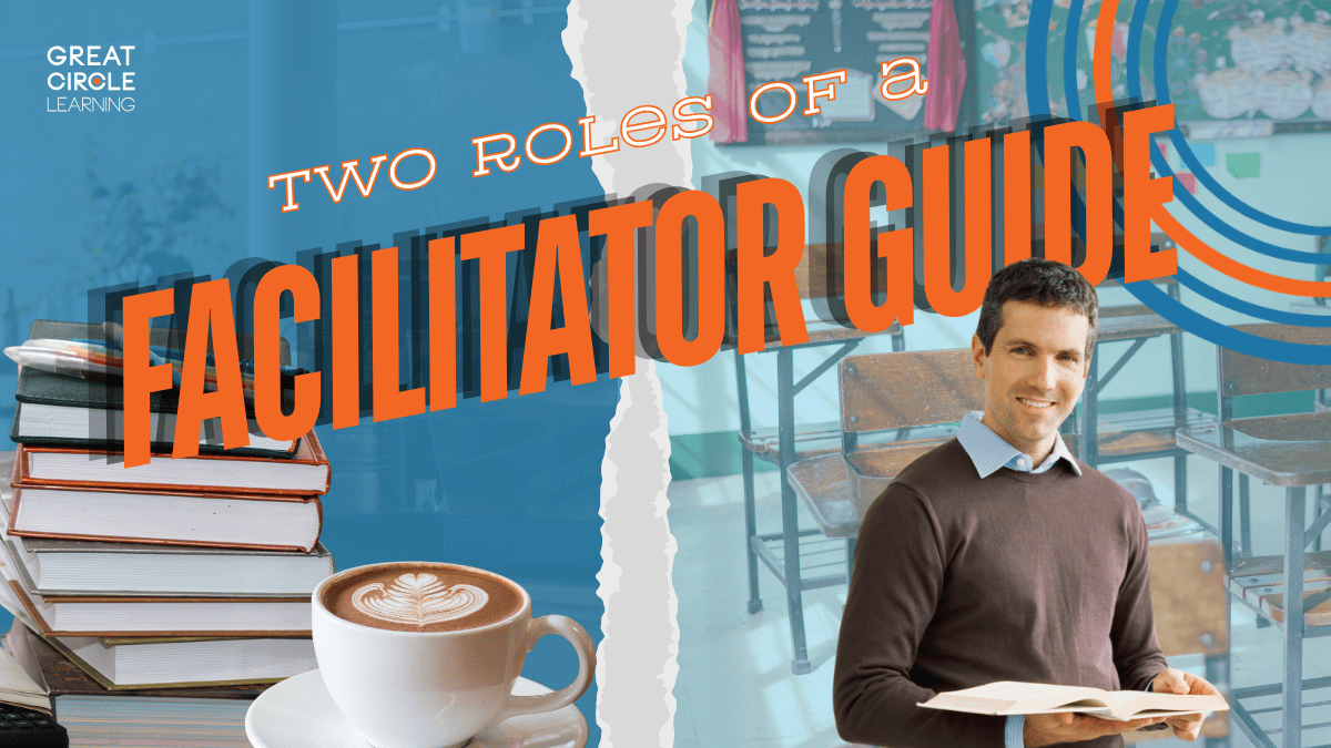 The Two Roles of a Facilitator Guide